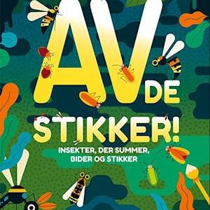 AV! De stikker! - Owen Davey - Bog